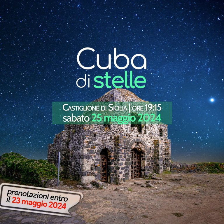 Cuba di Stelle (Castiglione di Sicilia) | sabato 25 maggio 2024